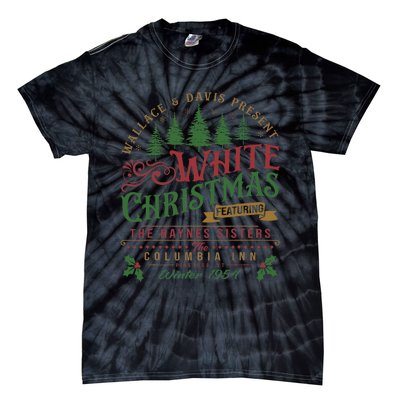 White Christmas Movie 1954 Xmas Song Haynes Sisters Xmas Tie-Dye T-Shirt