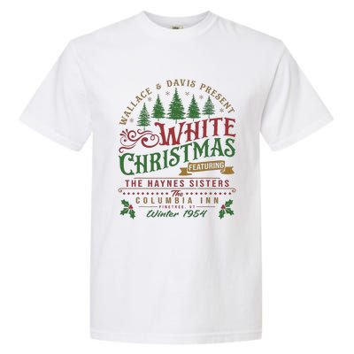 White Christmas Movie 1954 Xmas Song Haynes Sisters Xmas Garment-Dyed Heavyweight T-Shirt