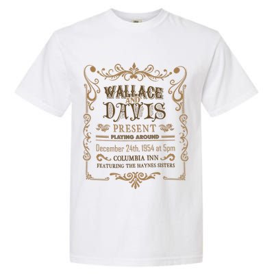 White Christmas Movie Wallace And Davis Present Garment-Dyed Heavyweight T-Shirt