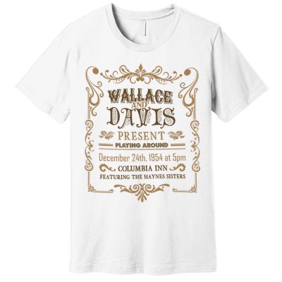 White Christmas Movie Wallace And Davis Present Premium T-Shirt