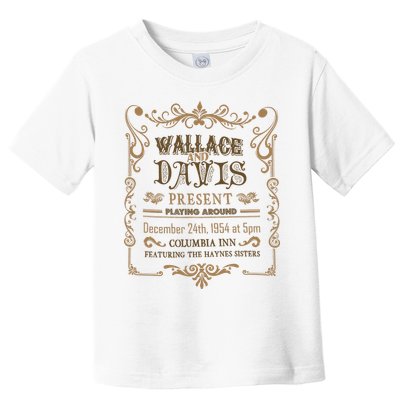 White Christmas Movie Wallace And Davis Present Toddler T-Shirt