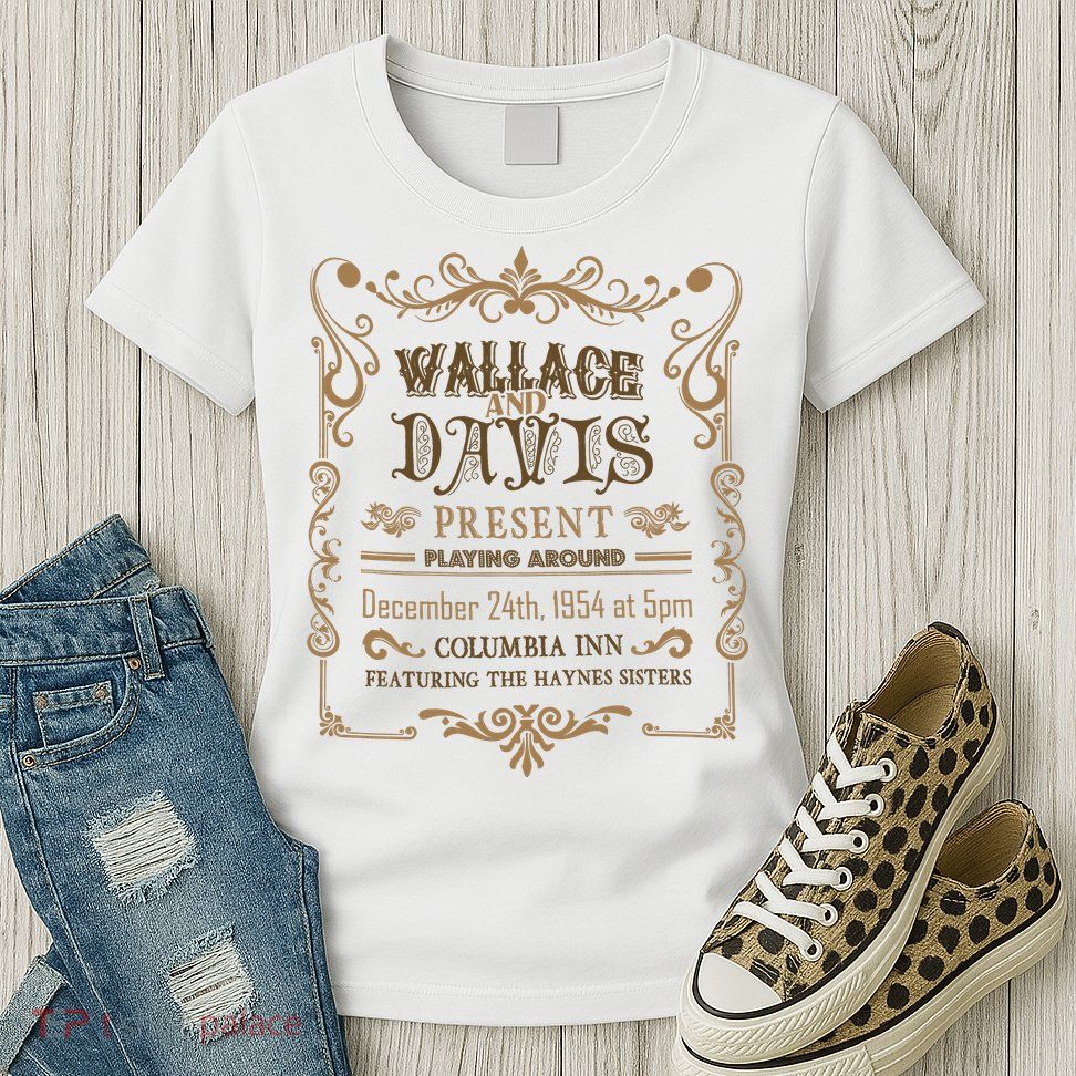 White Christmas Movie Wallace And Davis Present Womens T-Shirt