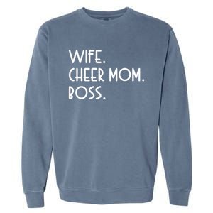 Wife Cheer Mom Boss Cheerleading Cool Gift Garment-Dyed Sweatshirt