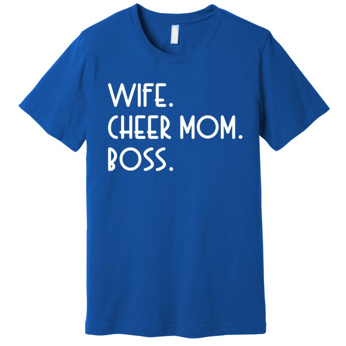 Wife Cheer Mom Boss Cheerleading Cool Gift Premium T-Shirt