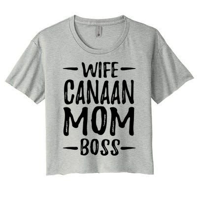 Wife Canaan Mom Boss Funny Dog Mom Gift Idea Gift Women's Crop Top Tee