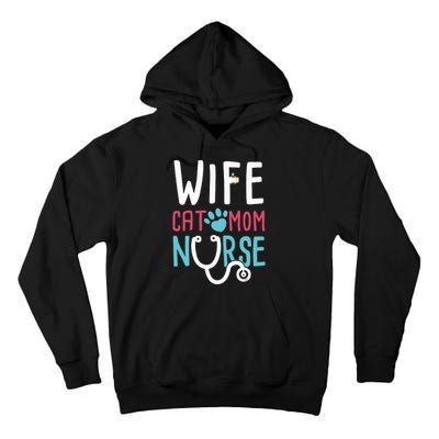 Wife Cat Mom Nurse Funny Nurse Gifts Tall Hoodie