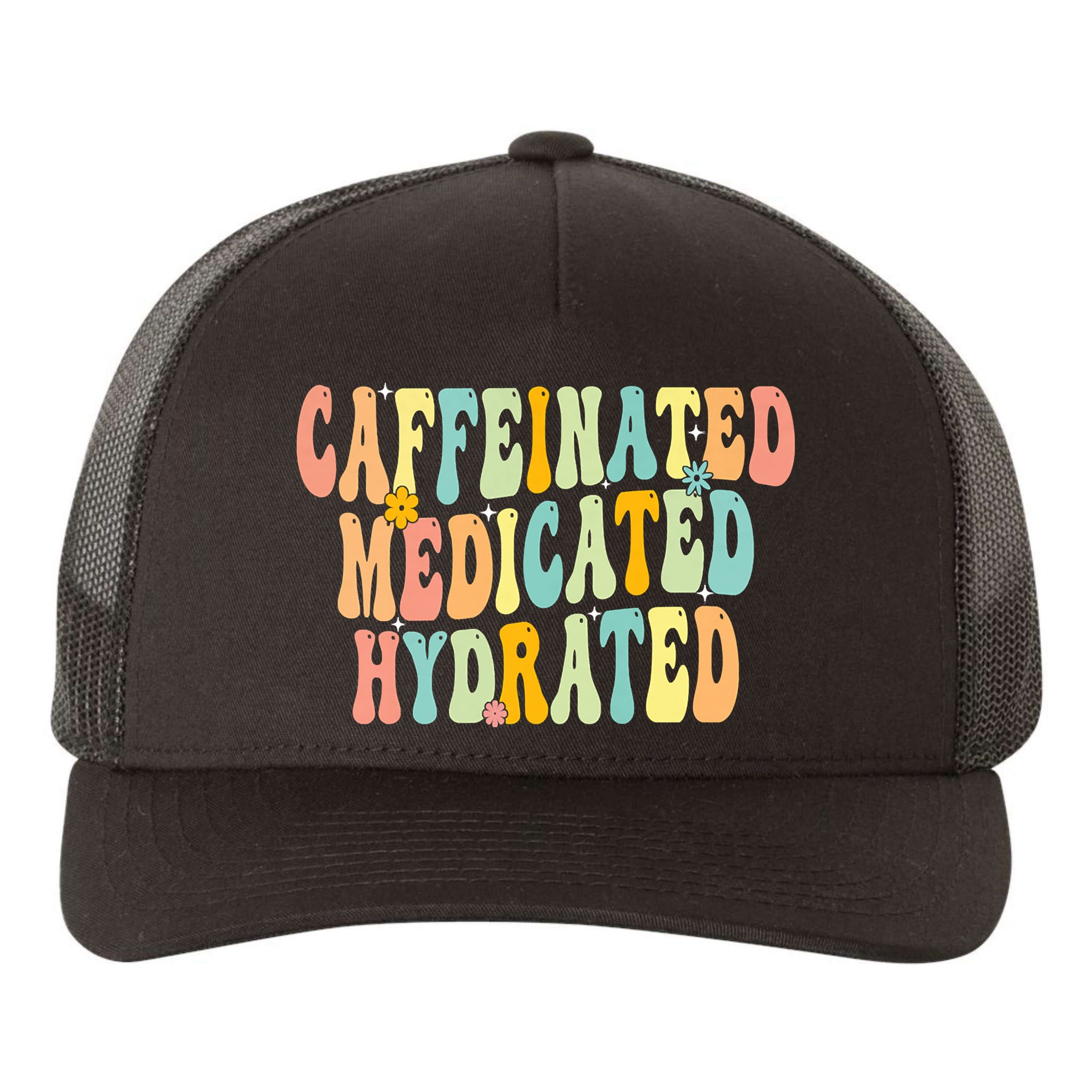 Womens Caffeinated Medicated Hydrated Funny Saying Nurse Teacher Yupoong Adult 5-Panel Trucker Hat