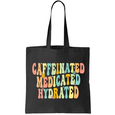 Womens Caffeinated Medicated Hydrated Funny Saying Nurse Teacher Bag