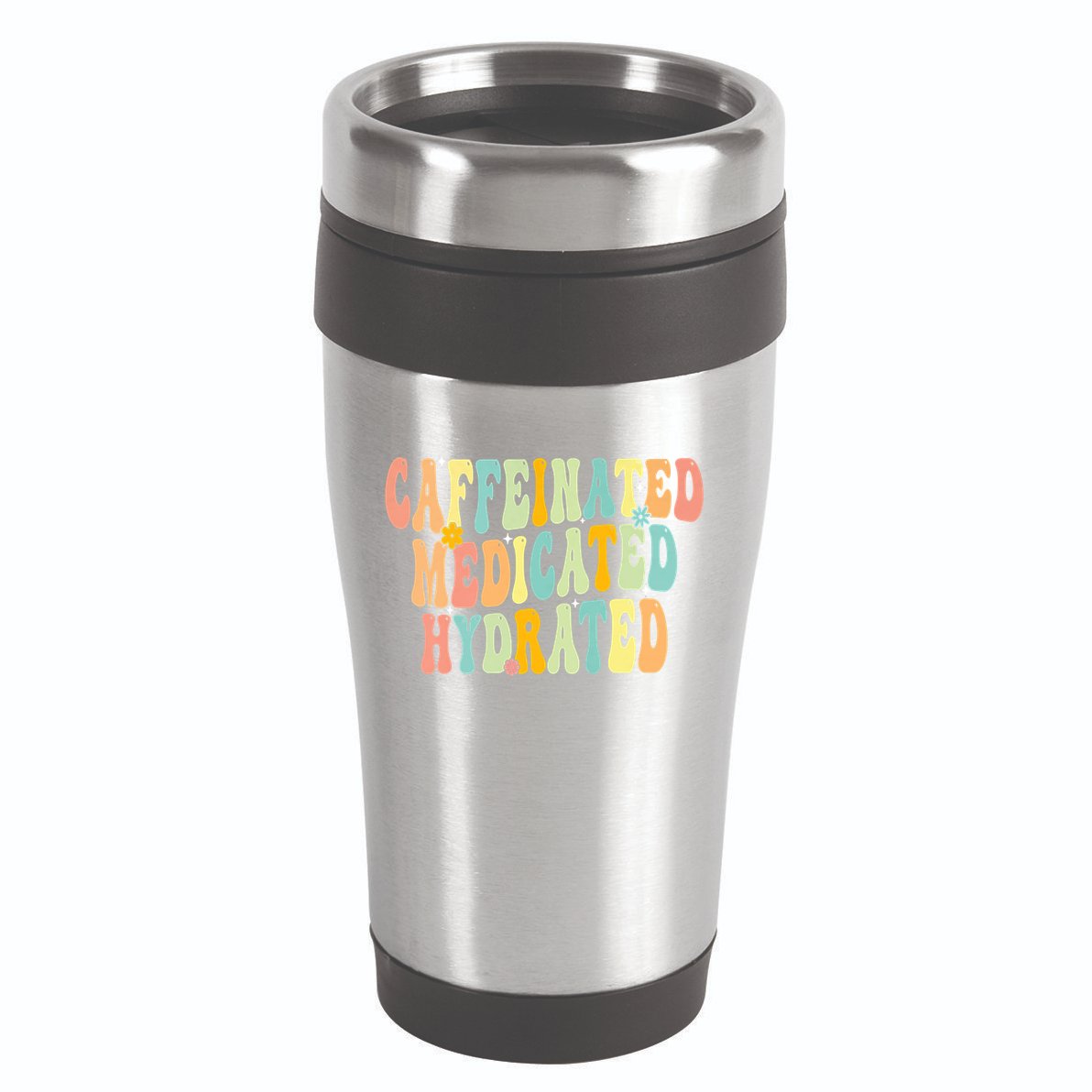 Womens Caffeinated Medicated Hydrated Funny Saying Nurse Teacher 16oz Travel Tumbler