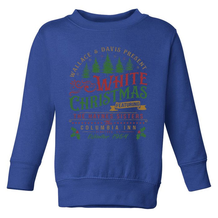 White Christmas Movie 1954 Xmas Song Haynes Sisters Xmas  Toddler Sweatshirt