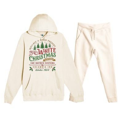 White Christmas Movie 1954 Xmas Song Haynes Sisters Xmas Premium Hooded Sweatsuit Set