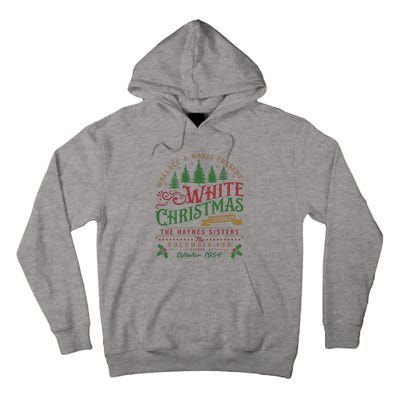 White Christmas Movie 1954 Xmas Song Haynes Sisters Xmas Tall Hoodie