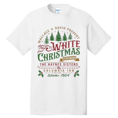 White Christmas Movie 1954 Xmas Song Haynes Sisters Xmas Tall T-Shirt