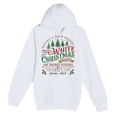 White Christmas Movie 1954 Xmas Song Haynes Sisters Xmas Premium Pullover Hoodie