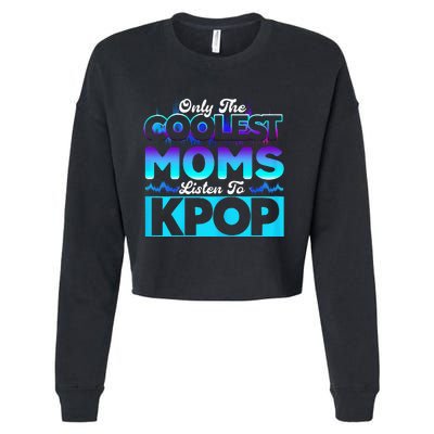 Womens Coolest Moms Listen To Kpop Kpop Merch Cropped Pullover Crew