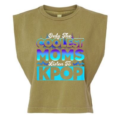 Womens Coolest Moms Listen To Kpop Kpop Merch Garment-Dyed Women's Muscle Tee