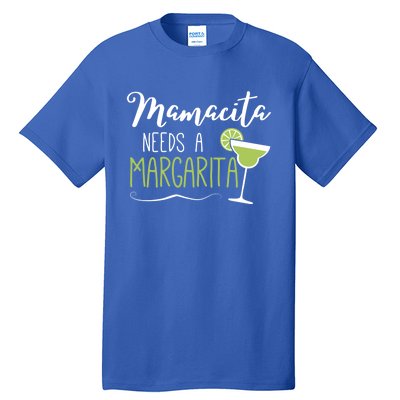 Wo Cute Margaritas Senoritas Mamacita Needs A Margarita Great Gift Tall T-Shirt