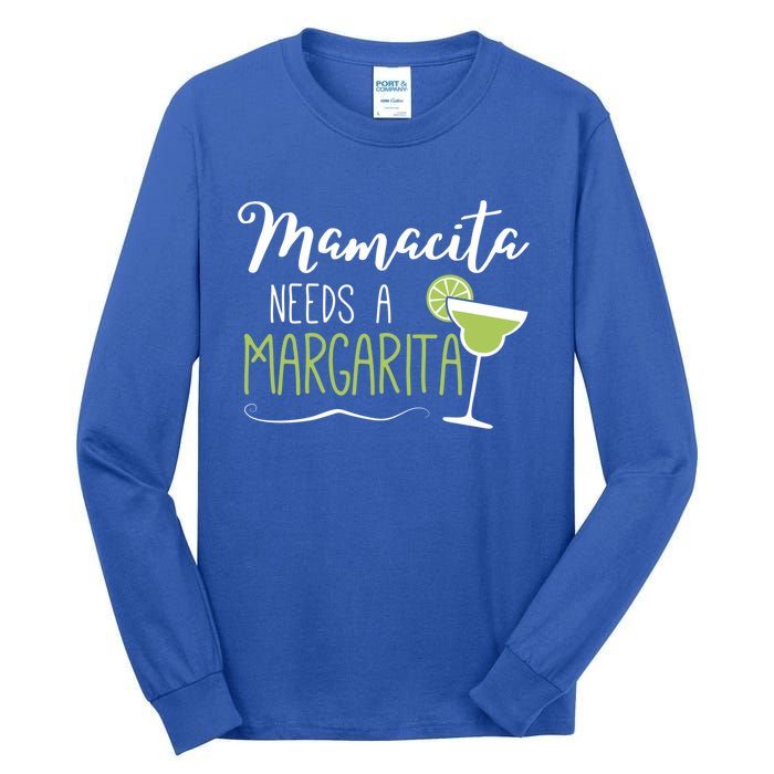 Wo Cute Margaritas Senoritas Mamacita Needs A Margarita Great Gift Tall Long Sleeve T-Shirt