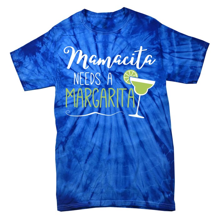 Wo Cute Margaritas Senoritas Mamacita Needs A Margarita Great Gift Tie-Dye T-Shirt