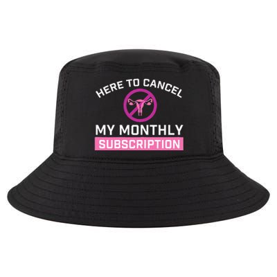 Womens Cancel My Monthly Subscription Hysterectomy Uterus Surgery Cool Comfort Performance Bucket Hat