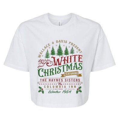 White Christmas Movie 1954 Xmas Song Haynes Sisters Xmas  Bella+Canvas Jersey Crop Tee