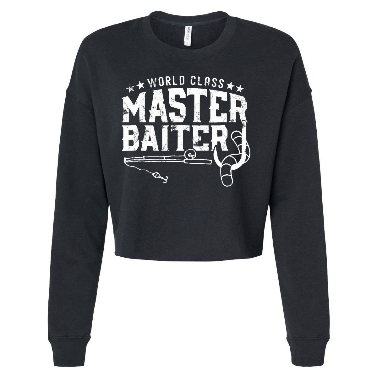 World Class Master Baiter - Fisherman - Funny Fishing Cropped Pullover Crew