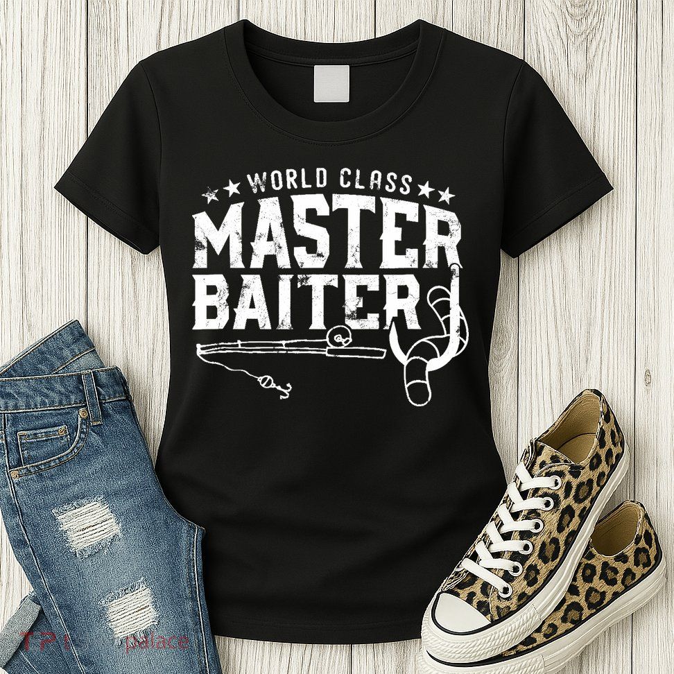 World Class Master Baiter - Fisherman - Funny Fishing Womens T-Shirt