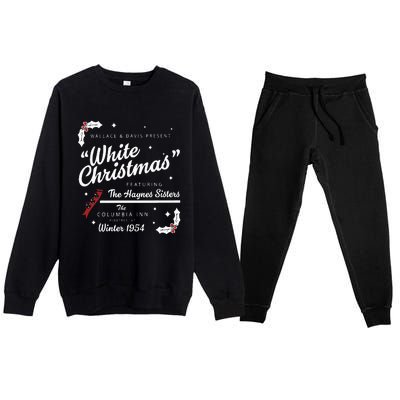 White Christmas Movie 1954 Xmas Song Haynes Sisters Xmas Premium Crewneck Sweatsuit Set