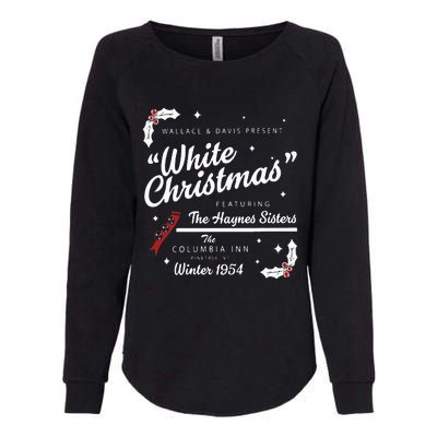 White Christmas Movie 1954 Xmas Song Haynes Sisters Xmas Womens California Wash Sweatshirt