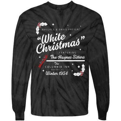 White Christmas Movie 1954 Xmas Song Haynes Sisters Xmas Tie-Dye Long Sleeve Shirt