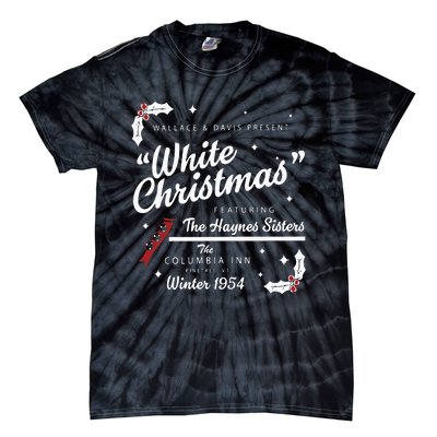 White Christmas Movie 1954 Xmas Song Haynes Sisters Xmas Tie-Dye T-Shirt