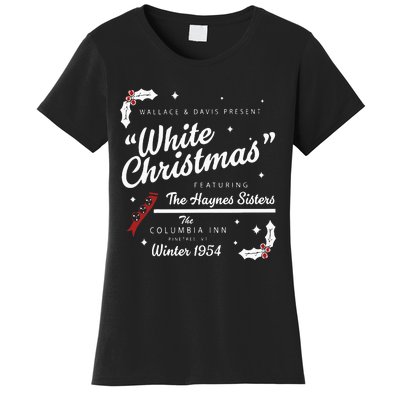 White Christmas Movie 1954 Xmas Song Haynes Sisters Xmas Women's T-Shirt