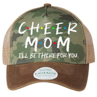 Wo Cheer Mom I'll Be There For You Funny Mom Mother's Day Legacy Tie Dye Trucker Hat