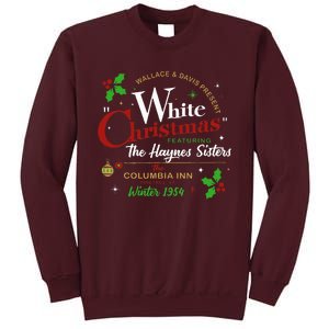 White Christmas Movie 1954 Xmas Song Haynes Sisters Xmas Tall Sweatshirt