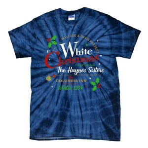 White Christmas Movie 1954 Xmas Song Haynes Sisters Xmas Tie-Dye T-Shirt