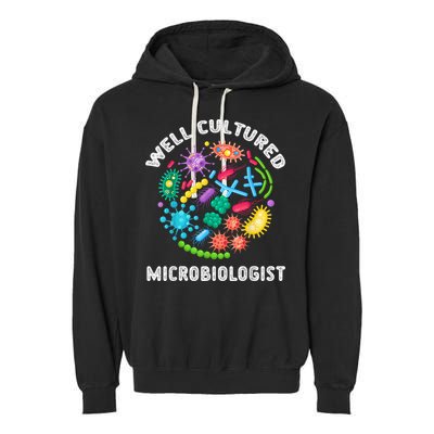 Well Cultured Microbiologist Science Microbiology Scientist Garment-Dyed Fleece Hoodie