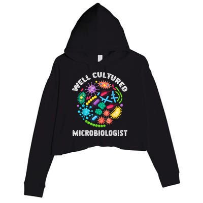 Well Cultured Microbiologist Science Microbiology Scientist Crop Fleece Hoodie