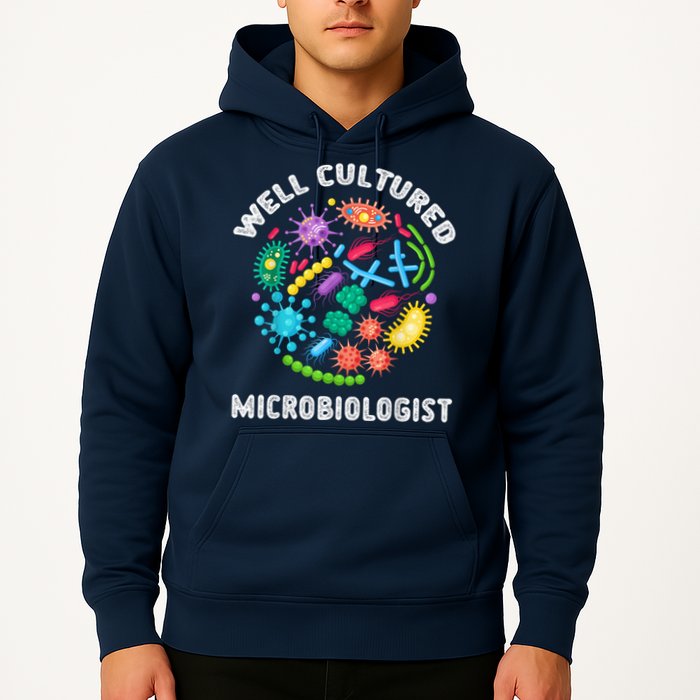 Well Cultured Microbiologist Science Microbiology Scientist Hoodie