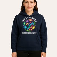 Well Cultured Microbiologist Science Microbiology Scientist Hoodie