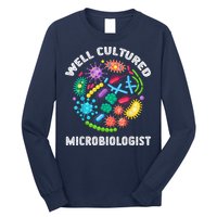 Well Cultured Microbiologist Science Microbiology Scientist Long Sleeve Shirt