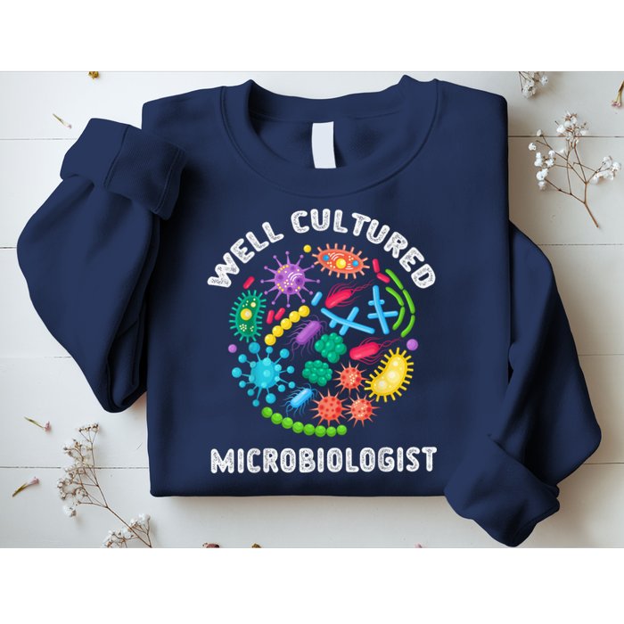 Well Cultured Microbiologist Science Microbiology Scientist Sweatshirt