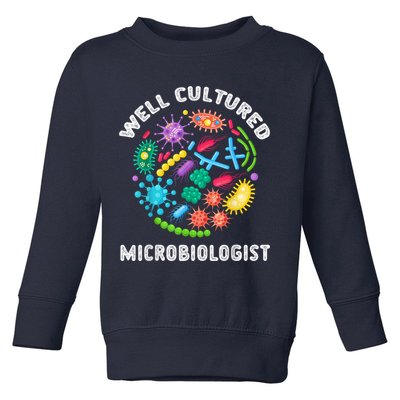 Well Cultured Microbiologist Science Microbiology Scientist Toddler Sweatshirt