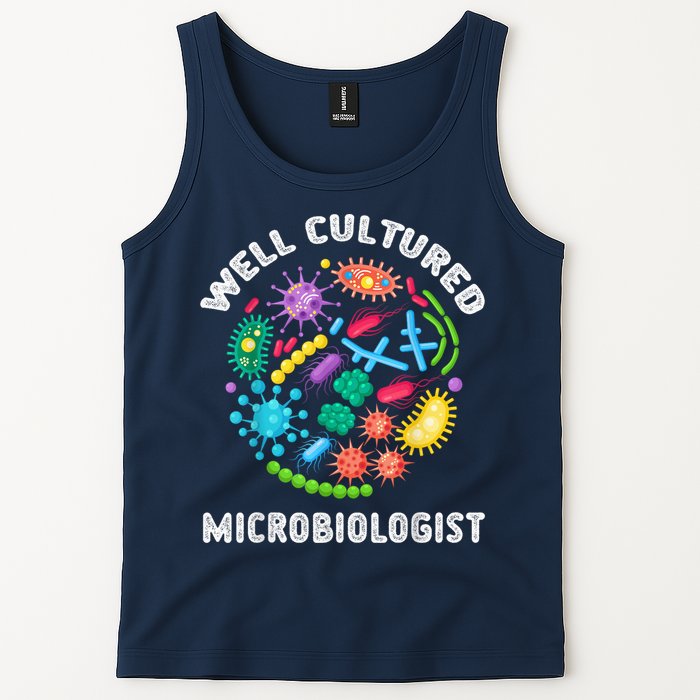 Well Cultured Microbiologist Science Microbiology Scientist Tank Top