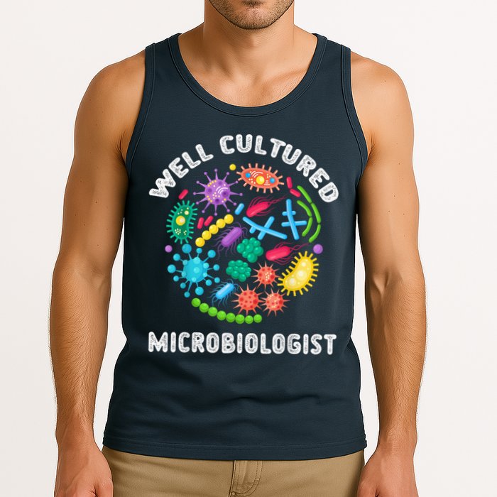 Well Cultured Microbiologist Science Microbiology Scientist Tank Top