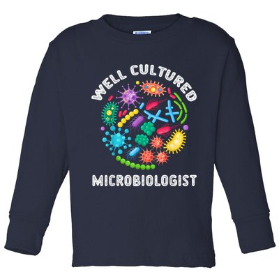 Well Cultured Microbiologist Science Microbiology Scientist Toddler Long Sleeve Shirt