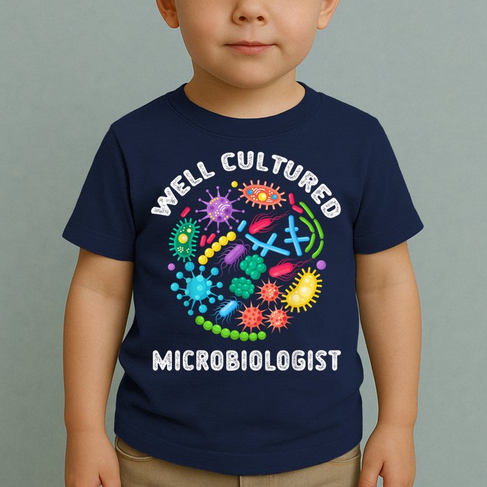 Well Cultured Microbiologist Science Microbiology Scientist Toddler T-Shirt