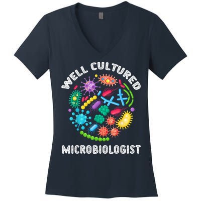 Well Cultured Microbiologist Science Microbiology Scientist Women's V-Neck T-Shirt