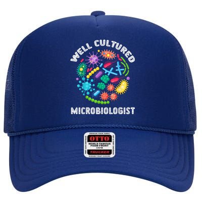 Well Cultured Microbiologist Science Microbiology Scientist High Crown Mesh Back Trucker Hat