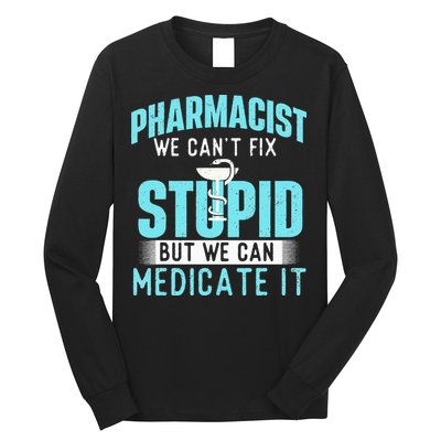 We Can Medicate It Pharmacist Pharmacy Technician Medicine Long Sleeve Shirt