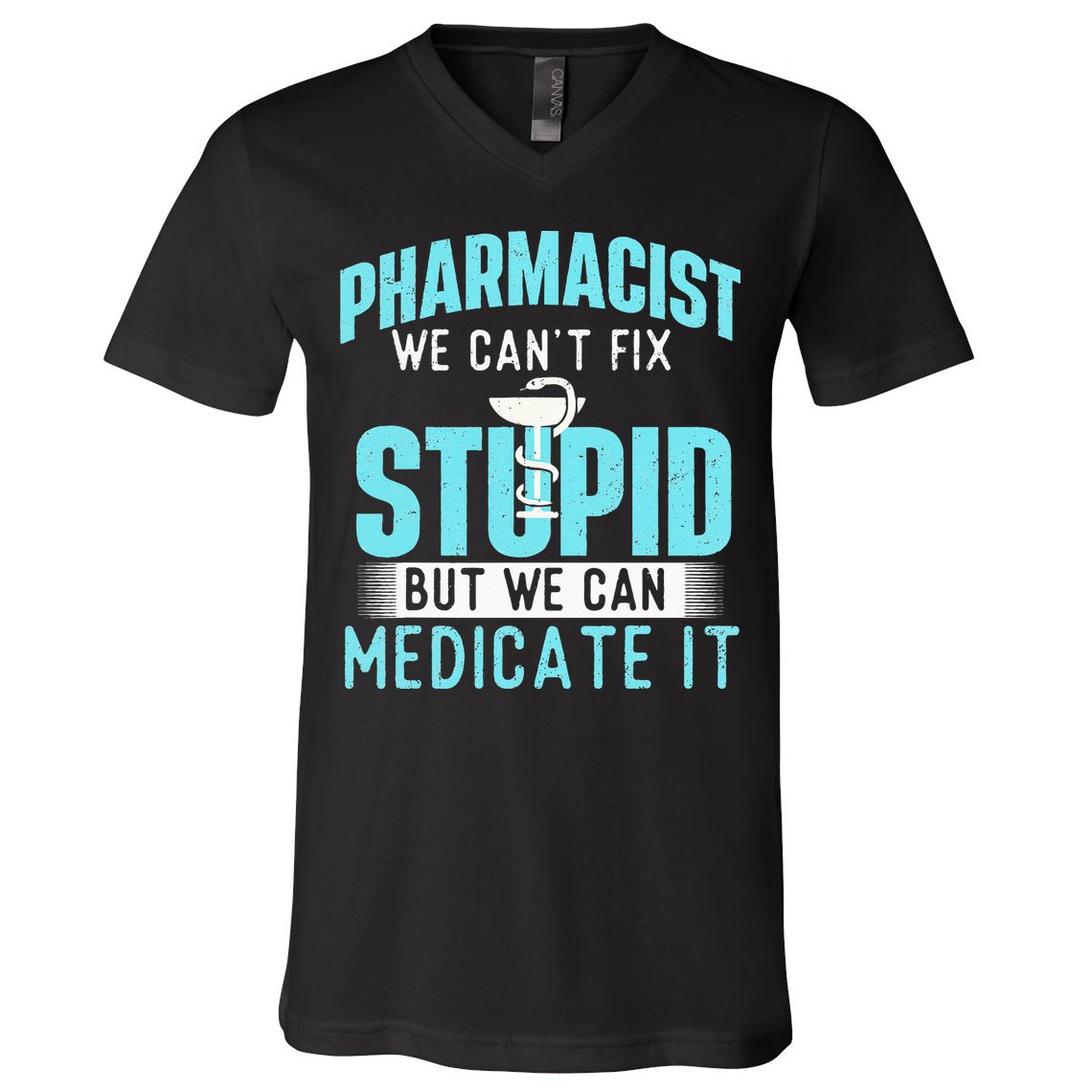 We Can Medicate It Pharmacist Pharmacy Technician Medicine V-Neck T-Shirt